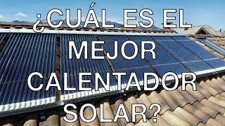 ¿Cuál es el mejor calentador solar [upl. by Culliton]