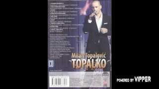 Milan Topalovic Topalko  Trazicu ljubav novu  Audio 2009 [upl. by Orual367]