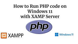 How to Run PHP file on localhost  Windows 11  2022 Update  Complete guide for using XAMPP Server [upl. by Dyl922]