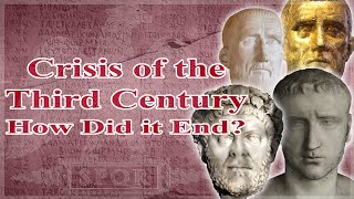 The Crisis of the Third Century How Did it End [upl. by Nevad583]