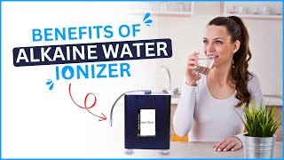 Benefits of Alkaline water Ionizer  winwellness [upl. by Elrod]