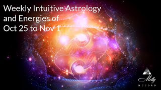 Weekly Intuitive Astrology and Energies of Oct 25 to Nov 1 Taurus Lunar Eclipse Strong Earth Water [upl. by Ecirtahs]