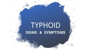 TYPHOID SIGNS AND SYMPTOMS [upl. by Judy]