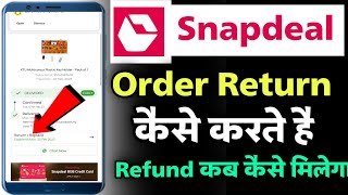 Snapdeal order return kaise kare  Snapdeal order return process  how to return Snapdeal order [upl. by Ebony367]