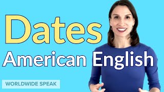 How to Say the Date  American English  Pronunciation [upl. by Ecinue]