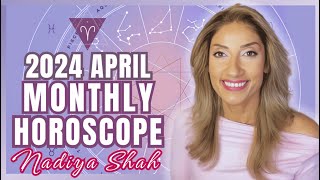 ♈️ Aries April 2024 Astrology Horoscope by Nadiya Shah [upl. by Amri522]