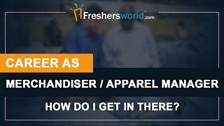 How to start your career as a Merchandiser or an Apparel manager  Career Guidance [upl. by Eerbua583]