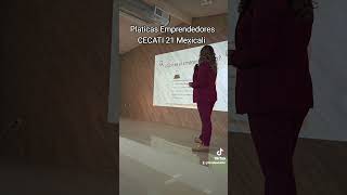 Platicas Emprendedores CECATI 21 Mexicali cecati mexicali emprendedor expo turisteandobc [upl. by Akinihs]