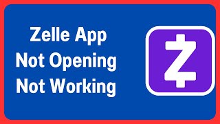 Zelle Error How To FIX Zelle App Not Opening Not Working  Zelle App Network Error Zelle App Down [upl. by Layla]