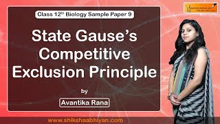 Q7 State Gause’s Competitive Exclusion Principle  CBSE Class 12 Biology [upl. by Endys710]