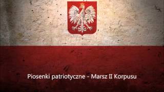 Piosenki patriotyczne  Marsz II Korpusu  To my żołnierze Drugiego Korpusu [upl. by Eleinad]