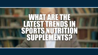 What are the latest trends in sports nutrition supplements Asker Jeukendrup [upl. by Nosirrah]