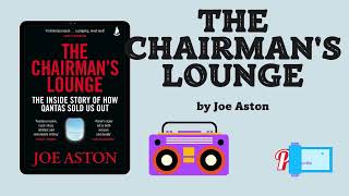 Part 2 The Chairmans Lounge Author by Joe Aston Audiobook [upl. by Corrina]