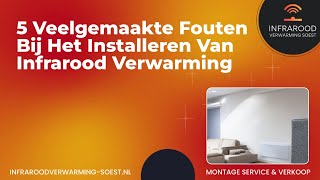 5 Veelgemaakte Fouten Bij Het Installeren Van Infrarood Verwarming  Infrarood Verwarming Soest [upl. by Tamas]