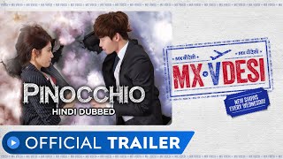 Pinocchio  Official Trailer  Korean Drama  Hindi Dubbed Web Series  MX VDesi  MX Player [upl. by Brandi944]