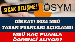 📢 2024 MSÜ TABAN PUANLARI AÇIKLANDI  MSÜ TABAN PUANLARI MSÜ KAÇ PUANLA ÖĞRENCİ ALIYOR 2024yks [upl. by Aicarg774]