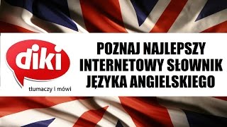 SŁOWNIK DIKI  najlepszy darmowy słownik angielsko  polski ONLINE [upl. by Annaeel]