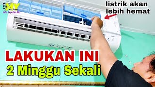 Perawatan AC Paling Mudah yg bikin Listrik jadi Irit [upl. by Gathers]