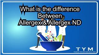 Allergex vs Allergex ND What’s the difference [upl. by Herstein]