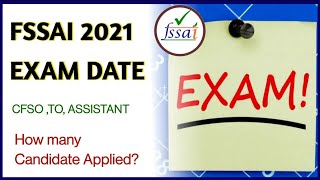 FSSAI Exam Date  How many candidates Applied  CFSO TO amp Assistant Exam Date [upl. by Carlye768]