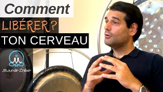 Comment libérer notre cerveau [upl. by Stepha546]