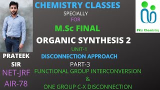 DISCONNECTION APPROACHORGANIC SYNTHESIS2MSc FINAL CHEMISTRYORGANIC SPECIALIZATION [upl. by Valle442]