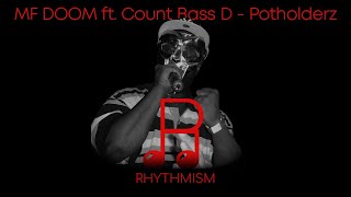 MF DOOM ft Count Bass D  Potholderz Lyrics [upl. by Llednol]