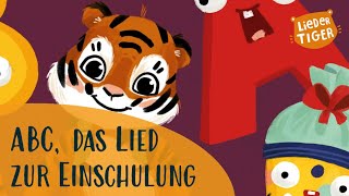 LiederTiger  ABC das Lied zur Einschulung  Erster Schultag  Kinderlieder für die Schule [upl. by Anawqahs335]