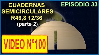 Episodio 33  Cuadernas Semicirculares R468 1236  Parte 2 [upl. by Amargo]