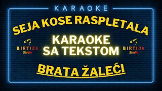 Seja kose raspletala Birtija matrica  karaoke [upl. by Elfrieda291]