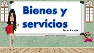 Bienes y servicios [upl. by Aziar]