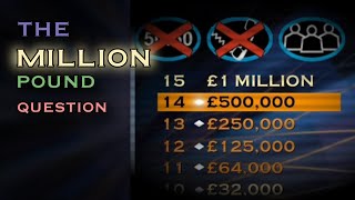 THE MILLION POUND QUESTION  Who Wants to Be a Millionaire [upl. by Milon]