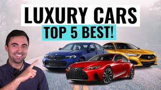 Top 5 BEST Luxury Cars You Can Buy For 2023  Best Value AND Reliability [upl. by Rolph714]