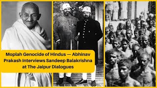 The Moplah Genocide of Hindus An Interview with Abhinav Prakash [upl. by Kerman]