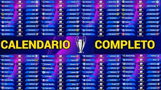 CALENDARIO COMPLETO de la CHAMPIONS LEAGUE 20242025 [upl. by Diogenes304]