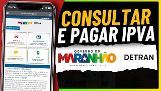 Como CONSULTAR e PAGAR o IPVA 2024 DETRAN MA [upl. by Martineau258]