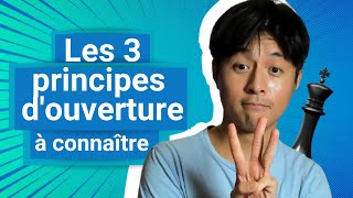 Les 3 principes de louverture à connaître aux échecs  Partie pédagogique [upl. by Coriss]