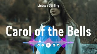 Lindsey Stirling  Carol of the Bells [upl. by Suivatal]