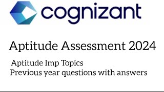 Cognizant Round 2 Aptitude Assessment  Aptitude Topics  Previous year questions with answers [upl. by Mccullough]