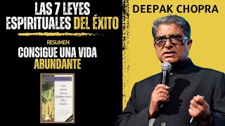 Las 7 Leyes ESPIRITUALES del ÉXITO  Deekap Chopra  Resumen del Libro [upl. by Zuzana]