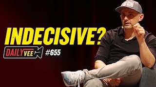 The Real Reason Why Youre Indecisive l DailyVee 655 [upl. by Jacy]