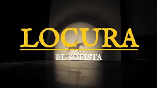 LOCURA  El Sofista  Semilla Negra [upl. by Ardnasak]