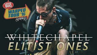 Whitechapel  quotElitist Onesquot LIVE Vans Warped Tour 2016 [upl. by Oralie780]