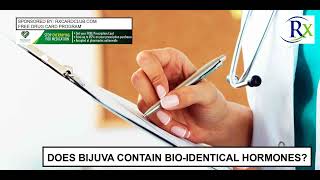 Does Bijuva Contain Bio Identical Hormones [upl. by Johst970]