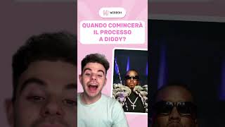 QUANDO COMINCERÀ IL PROCESSO A DIDDY 🔎 [upl. by Lemon]