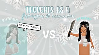 Thoughts as a FREEZER amp RUNNER MM2 ROBLOX [upl. by Evatsug]