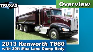 Overview 2013 Kenworth T660 with 20ft Max Lane Dump Body [upl. by Nojram253]