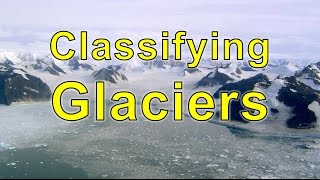 Classifying Glaciers [upl. by Pasco]