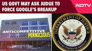 Google Court Case  US Weighs Google Breakup as Remedy in Historic Antitrust Case [upl. by Ahsonek]