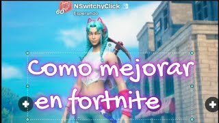 Tips para mejorar en fortnite [upl. by Norreht]